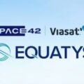 Space42 And Viasat To Launch New Venture Equatys