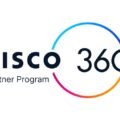 Cisco Introduces Upcoming Cisco 360 Partner Program